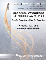 BROOMS WHACKERS AND HEADS OH MY PERCUSSION ENSEMBLE COLLECTION cover Thumbnail